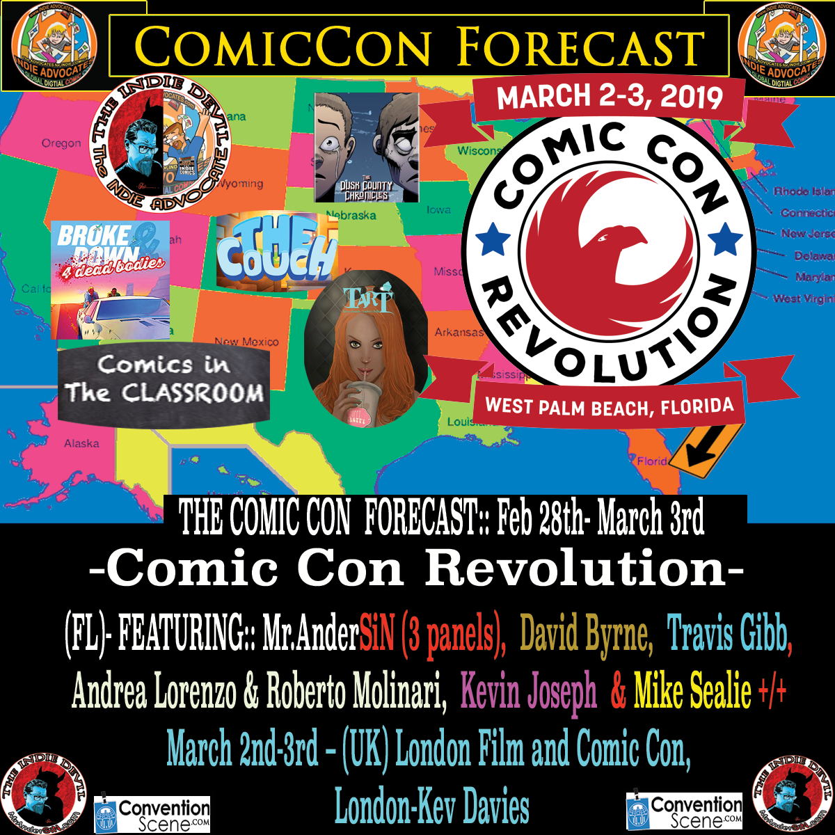 THE COMIC CON FORECAST:: Feb 28th- March 3rd:: -Comic Con Revolution  (FL)- FEATURING:: Mr.AnderSiN (3 panels), David Byrne, Travis Gibb, Andrea Lorenzo & Roberto Molinari,  Kevin Joseph & Mike Sealie +/+ March 2nd-3rd – (UK) London Film and Comic Con, London-Kev Davies