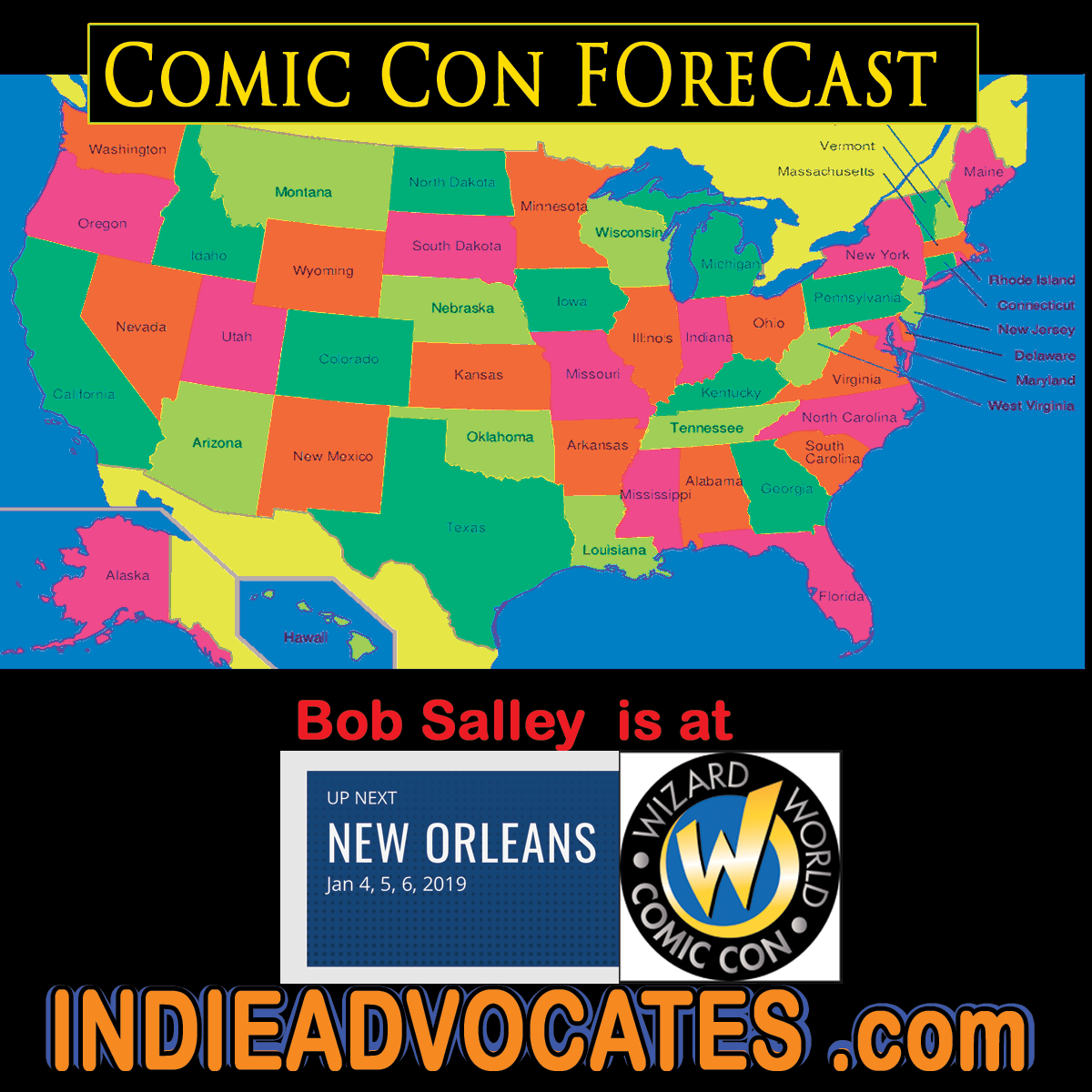THE COMIC CON FORECAST:: Jan 3rd-6th:: (MI) Bob Salley will be @ Wizard World  NEW ORLEANS ​