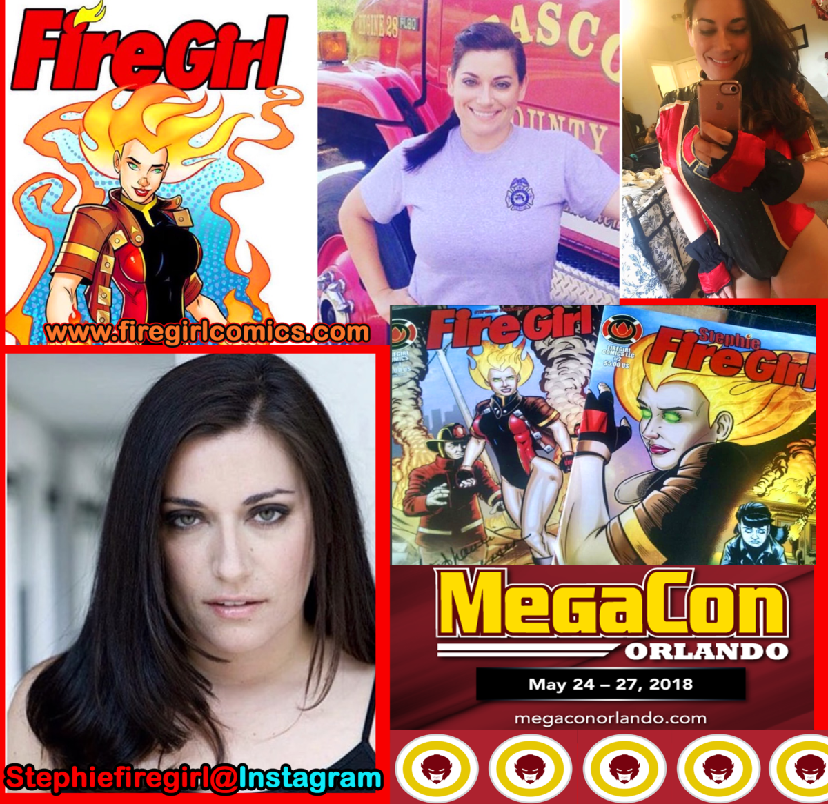 COMIC CON HIGHWAY MEGA EXITING  in FLORIDA::  MEGA CON ORLANDO on May 24-27 will be SET a BLAZE by STEPHIE  aka FIRE GIRL