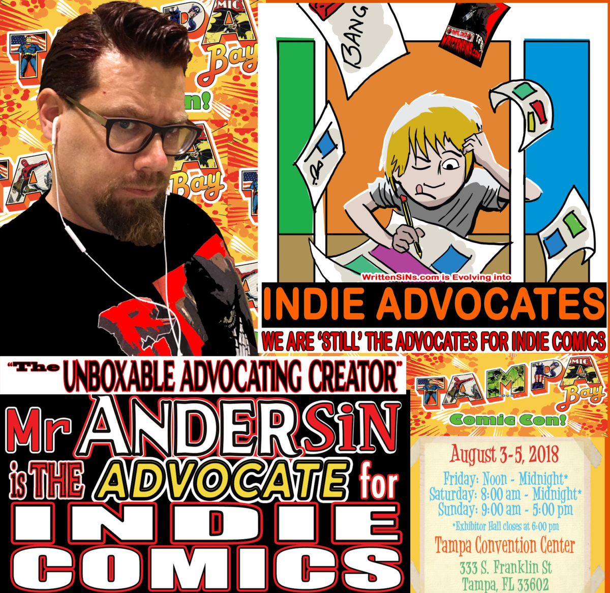 COMIC CON HIGHWAY EXITING with INDIE ADVOCATING  in FLORIDA: MR ANdersin with INDIE ADVOCATING will be ADVOCATING in Tampa Bay Comic Con 2018 on August 3-5  .