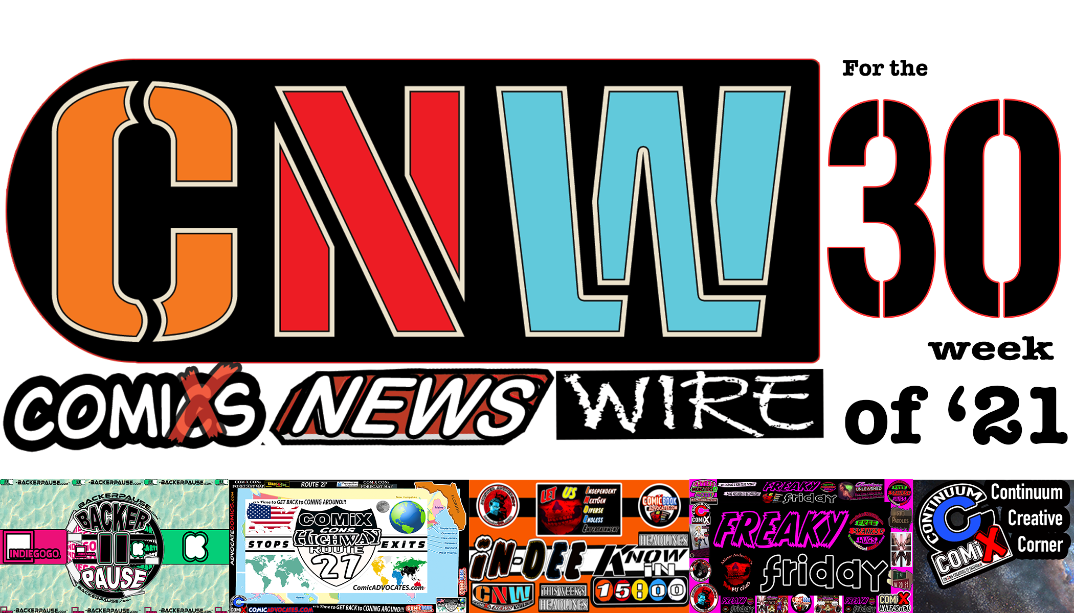 Week 30 of 21′-This Week in COMiX STREAMS from THE COMiX NEWS WiRE.
