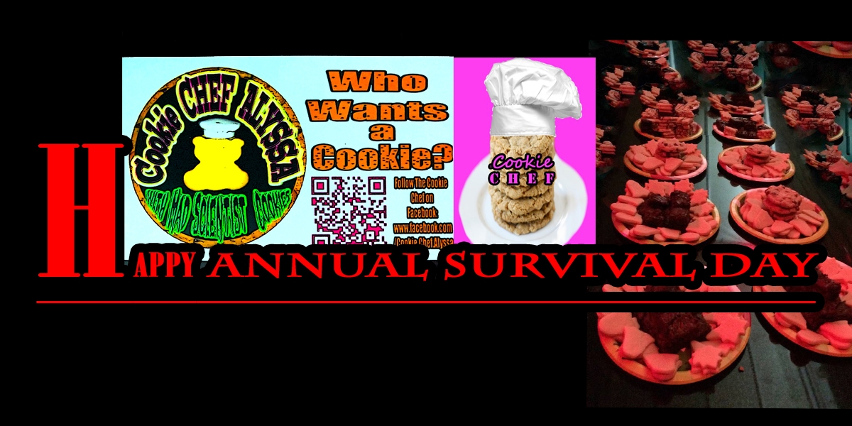 We Wish a Happy Annual Survival Day to the Cookie Chef Alyssa