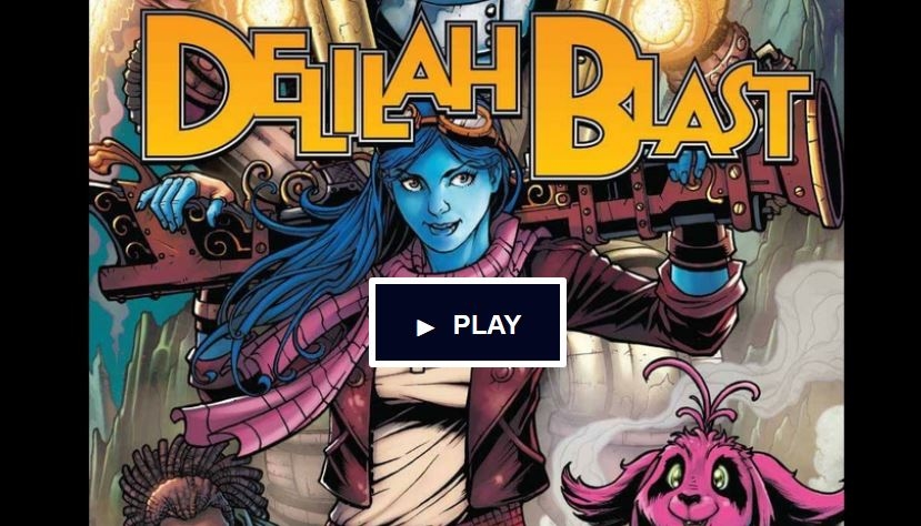 Blast Off with the Amazing Kickstarter named DELILAH  BLAST  and GET A SNEAK PEAK DELILAH BLAST HERE