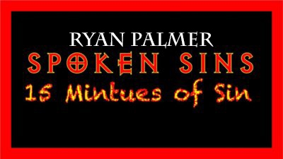 SPoken SiNs has BIG NEW from Ryan Palmer  .  .