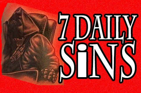 Welcome to The 7 Daily Sins