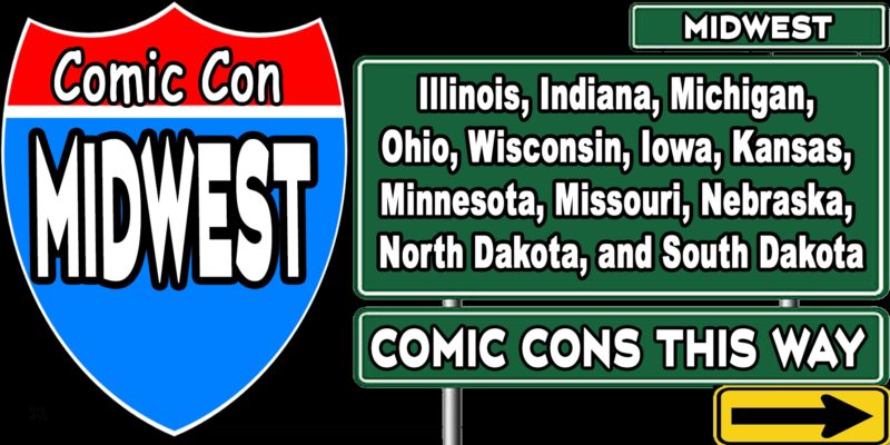 THE COMIC CON HIGHWAY GOES THROUGH the Midwest