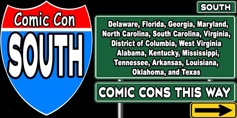 The SOUTH’s COMIC CONS and Events EXITS