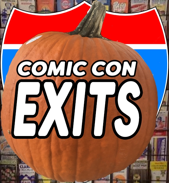 The WrittenSiNs.com Comic-Con Exits for The Weeks before Turkey Day  .