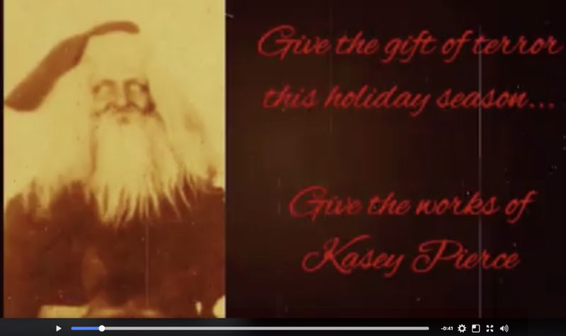 This Holiday Season Kasey Pierce wants you to share the gift of Terror with your loved ones.