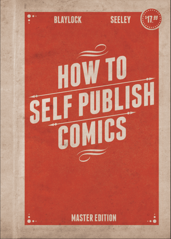 Mr Andersin reviews A MUST READ BOOK for CREATORS:: How To Self-Publish Comics…Not Just How To Create Them Master Edition