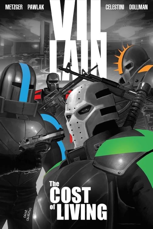 Metzger and Pawlak Presents: Villain #2 Noir Edition  Noir Edition of the pulp crime comic about a retired villain trying to turn a new page. While the deck is stacked against him. 1.17.18