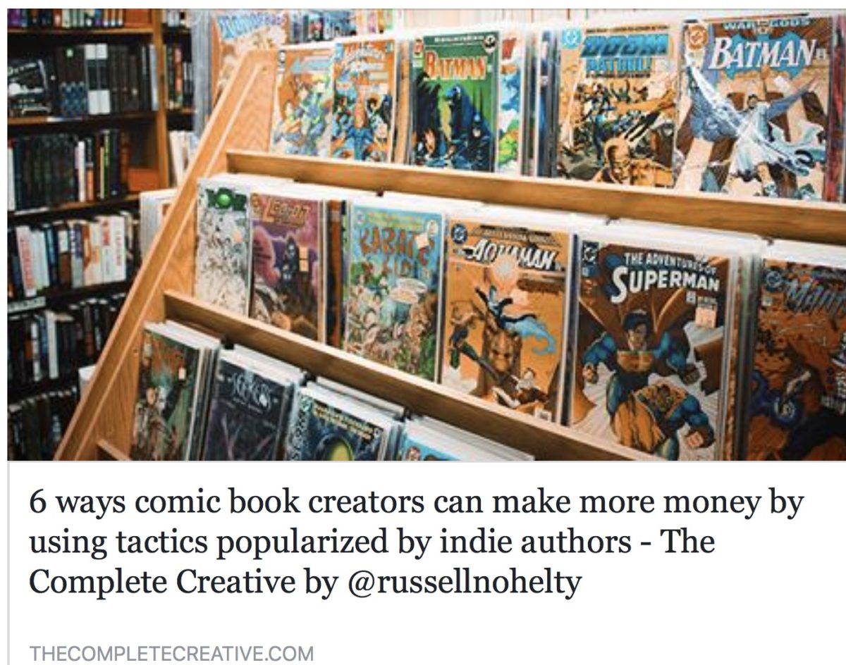 Russell Nohelty 6 ways comic book creators can make more money by using tactics popularized by indie authors