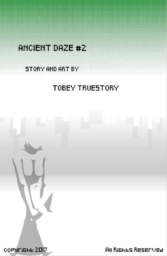 Ancient Daze Issue 2  This is to print copies of the second issue of my 4 part 8bit/cell shaded action fantasy manga, Ancient Daze! 2.27  .