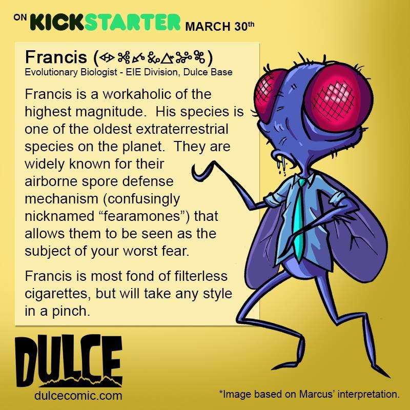 Francis is coming in Dulce #1 and he may bug you…