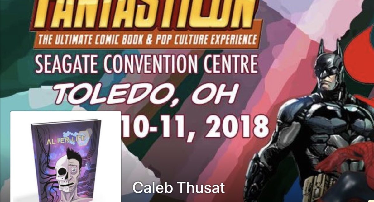 COMIC CON HIGHWAY MIDWEST EXIT:: Caleb Thusat brings Alter Life to FANTASTICON