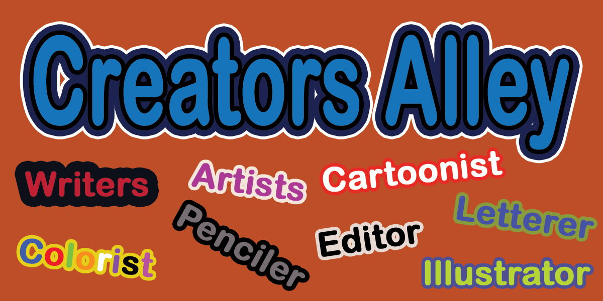 CREATORS Alley formerly Known as  Artist Alley, Always Open