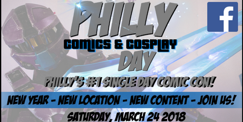 COMIC CON HIGHWAY NORTHERN EXIT:: -PA- Philly Comics and Cosplay Day  Comic Con  3.24