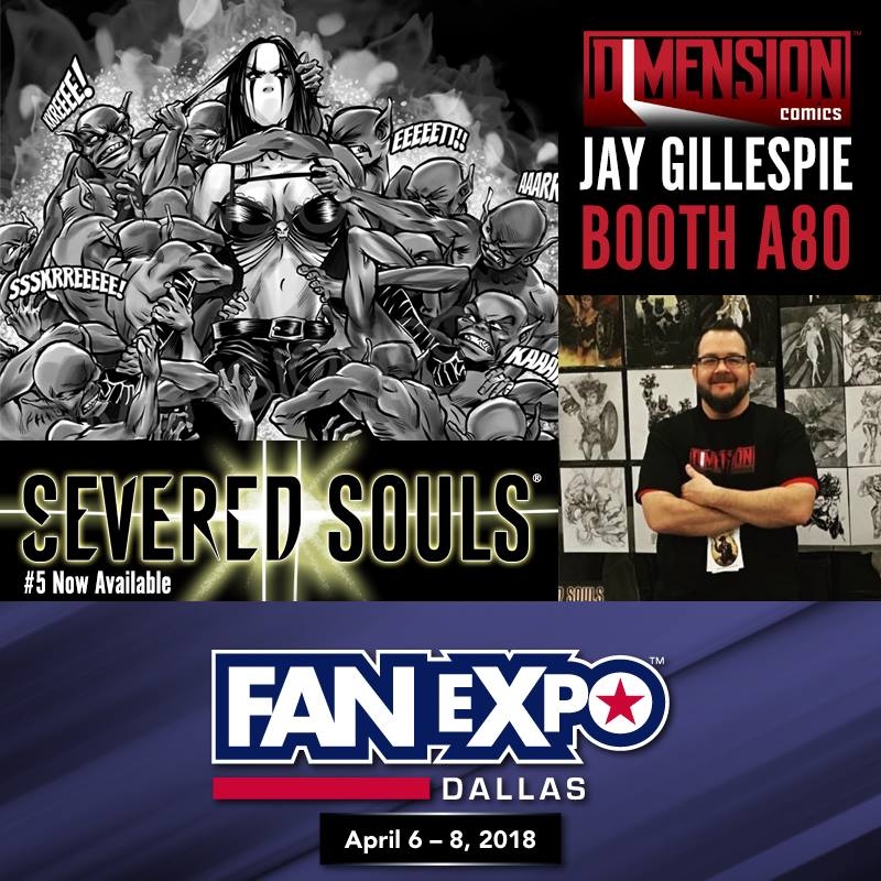 COMIC CON HIGHWAY SOUTHERN EXIT:: -TX_ Jay Gillespie Is Boothing at FanEXpo DALLAS Booth a-80