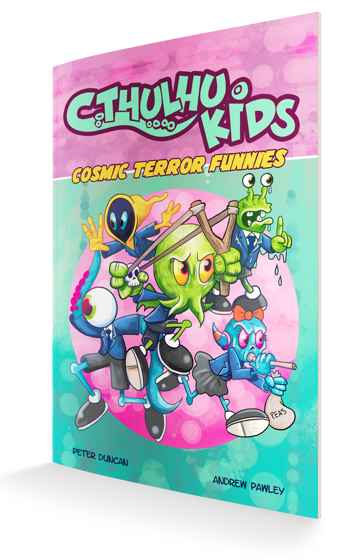 Cthulhu Kids- 1st Edition Cosmic Terror & Mythos Madness A Lovecraftian school for the naughty offspring of Mythos characters. Join Kid Cthulhu, Sydney Shoggoth and the rest of the gang!  .  .