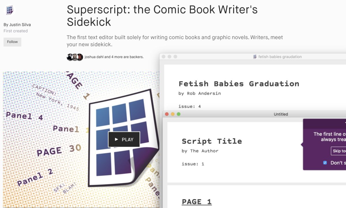 Superscript: the Comic Book Writer’s Sidekick The first text editor built solely for writing comic books and graphic novels. Writers, meet your new sidekick.  .  .