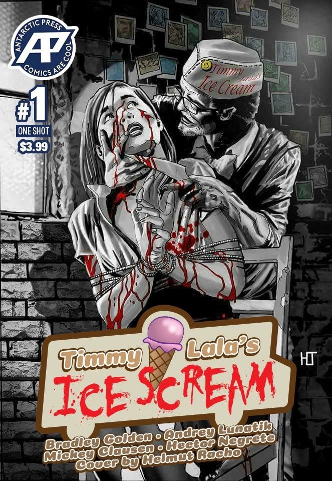 TIMMY LALA’S ICE CREAM  Bradley Golden and Antarctic Press brings to you a one shot horror comic about delicious, sweet murder!