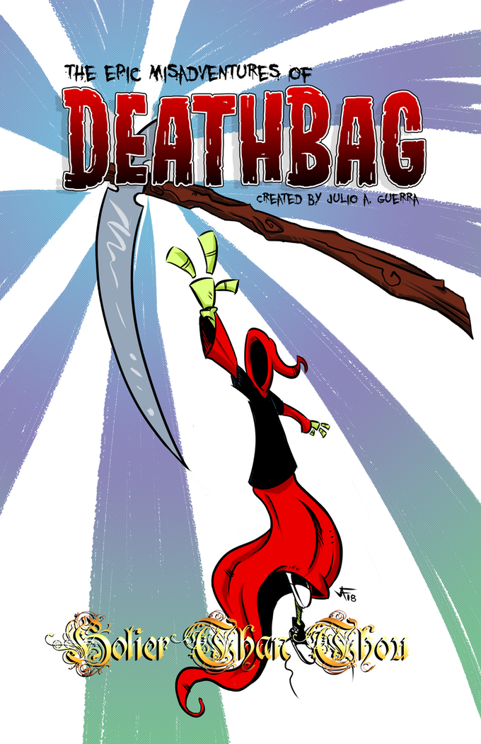 Epic Misadventures of Deathbag: Holier Than Thou edition, collection four issues of the comic along with some special goodies!!!