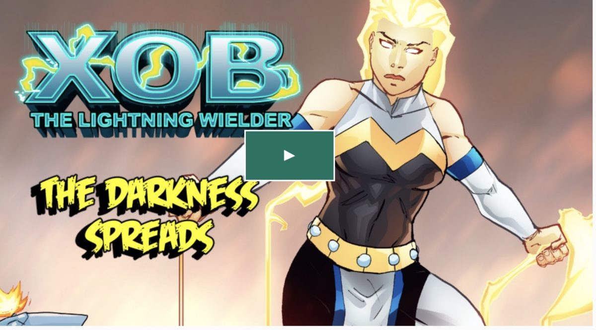 Congrats to the TEAM BEHIND Xob the Lightning Wielder for an electric performance on KICKSTARTER