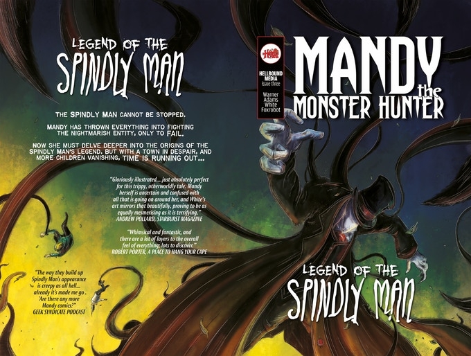 Mandy the Monster Hunter: Legend of the Spindly Man #3 The Spindly Man continues to abduct victims and time is running out. Can Mandy uncover his dark origins before it’s to late?