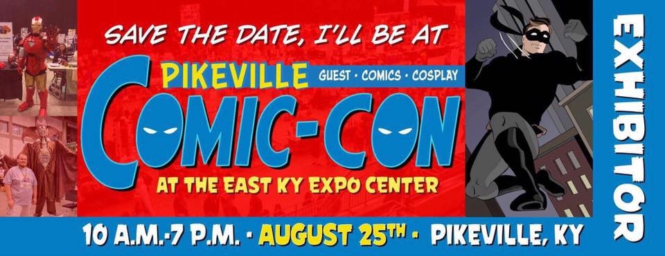 COMIC CON HIGHWAY SOUTHERN EXIT::Pikeville Comic Con, FEATURING:: Roland Mann, Barry Gregory, Thomas Florimonte, and Jeff Whiting- Aug. 25th
