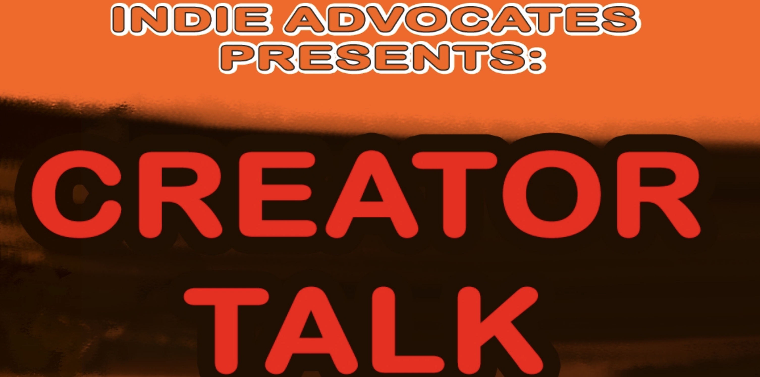 THIS IS CREATOR TALK HOSTED BY Chuck Pineau FEATURING: Travis Gibb and Rob Andersin.