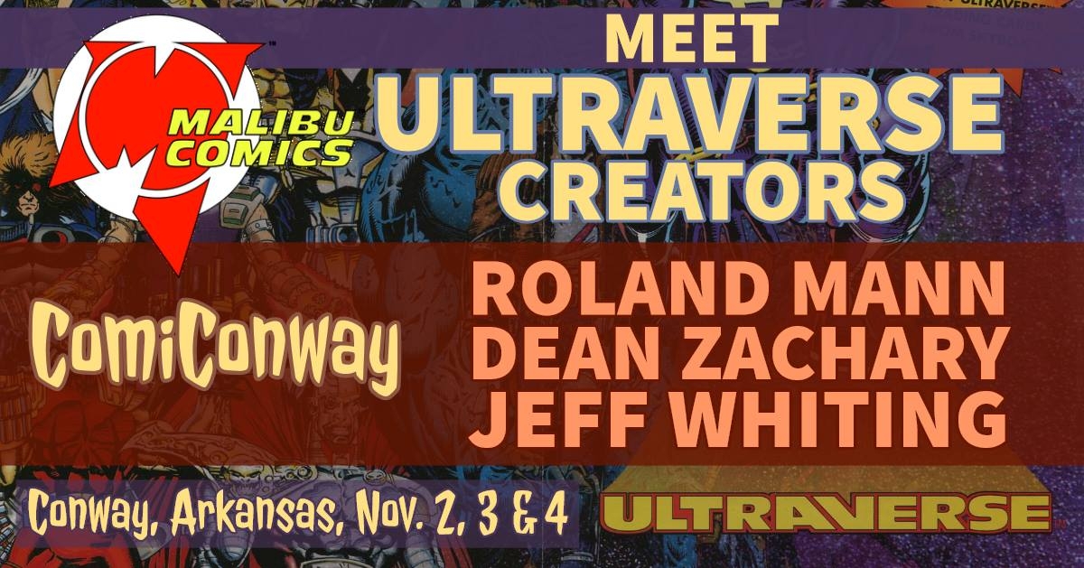 COMIC CON HIGHWAY SOUTHERN EXIT::-KT- ComiConway!! FEATURING:: Malibu Ultraverse:: Jeff Whiting, Roland Mann and Dean Zachary