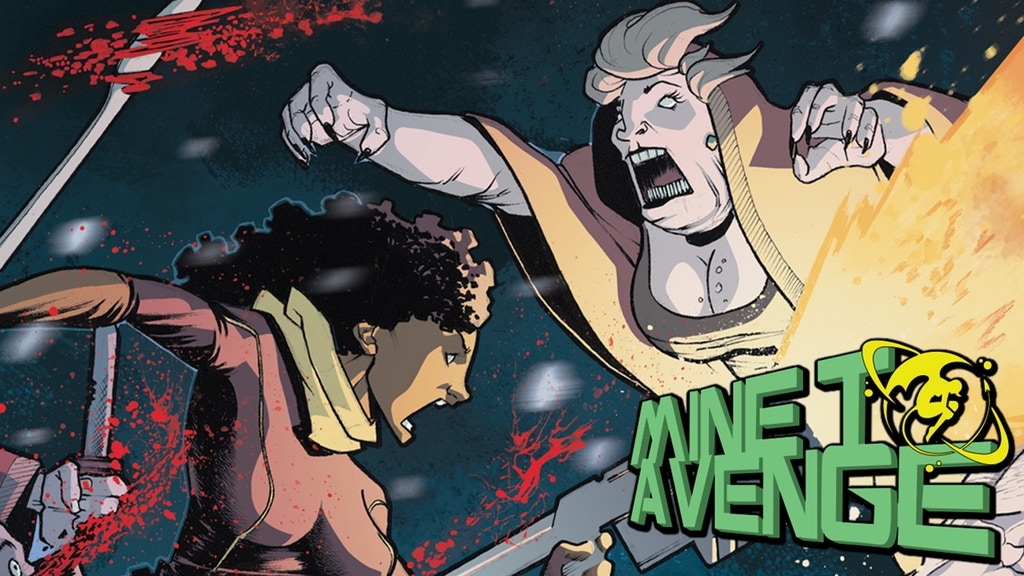 Now off  KICKSTARTER After Success:: Mine To Avenge: Book Of Layla #1- Congrats to the Creative Team