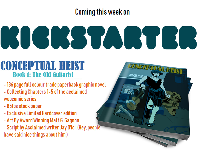 We’re closing in on the next stage of Conceptual Heist, are you ready to #jointheheist on  KICKSTARTER