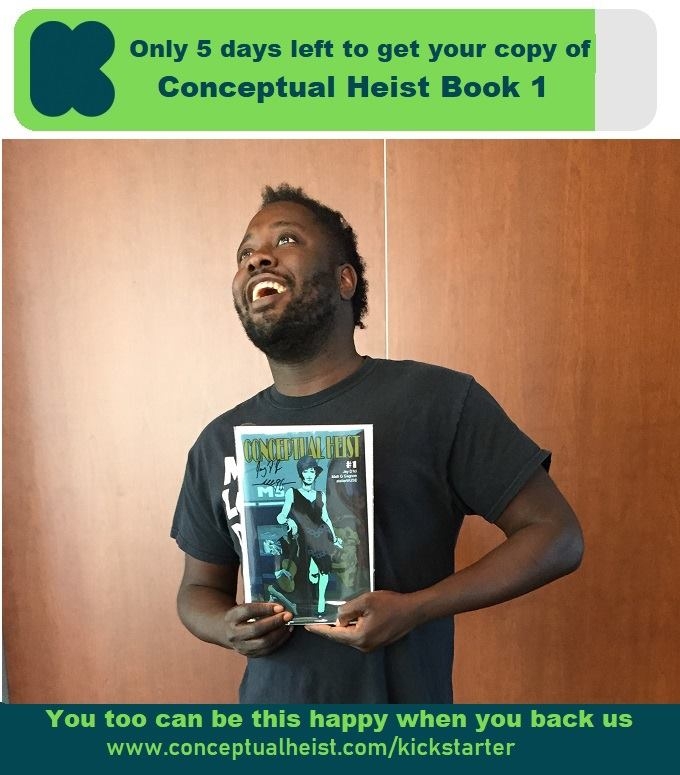 Now on KICKSTARTER   Conceptual Heist kickstarter