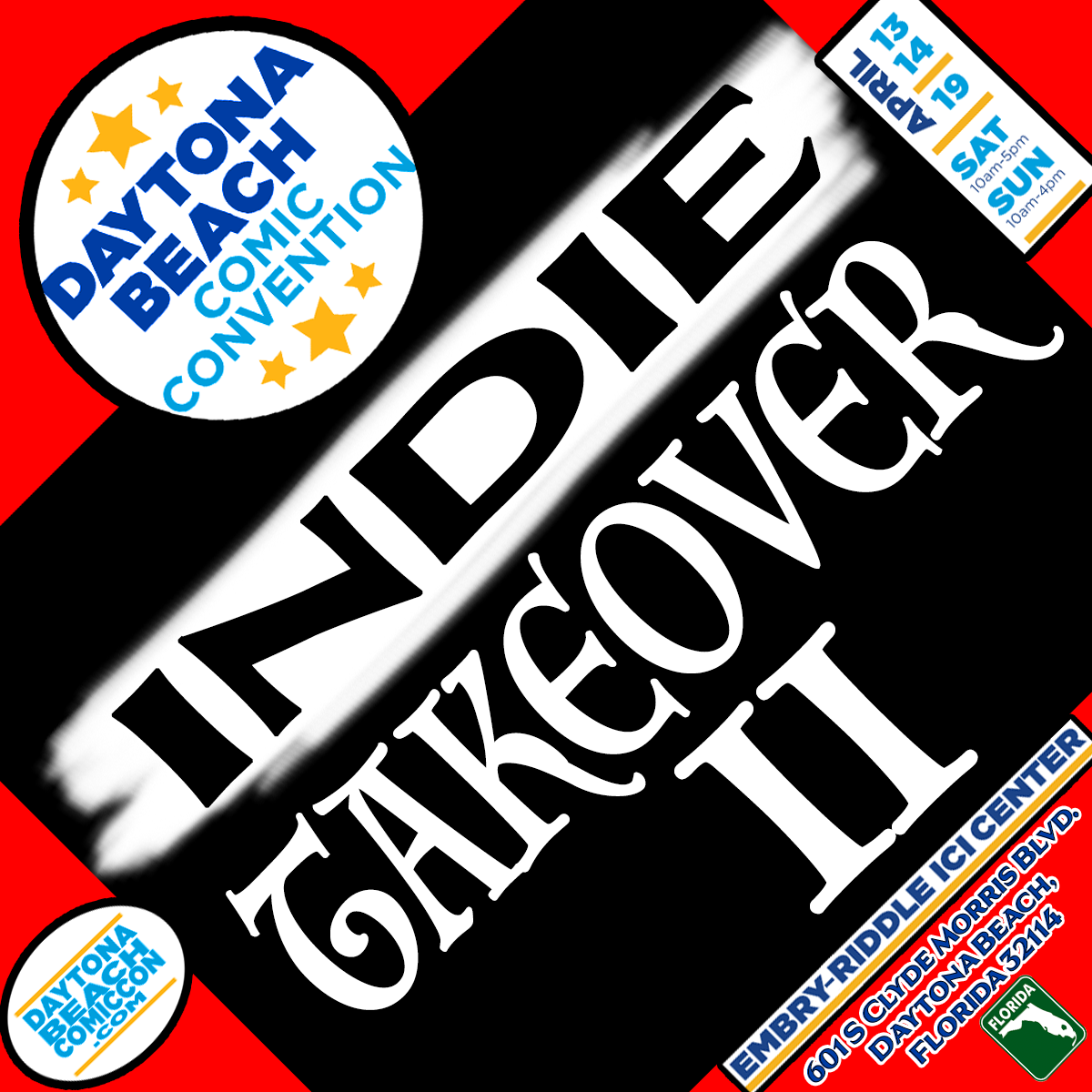 COMIC CON HIGHWAY FLORIDA EXIT:: INDIE TAKEOVER @ Daytona Beach COMIC CON 4.12-13