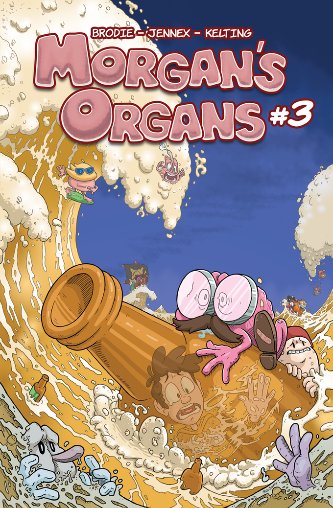 NOW CROWDFUNDING:: :: Morgan’s Organs #1-3 ~ The Anatomically Incorrect Adventure!