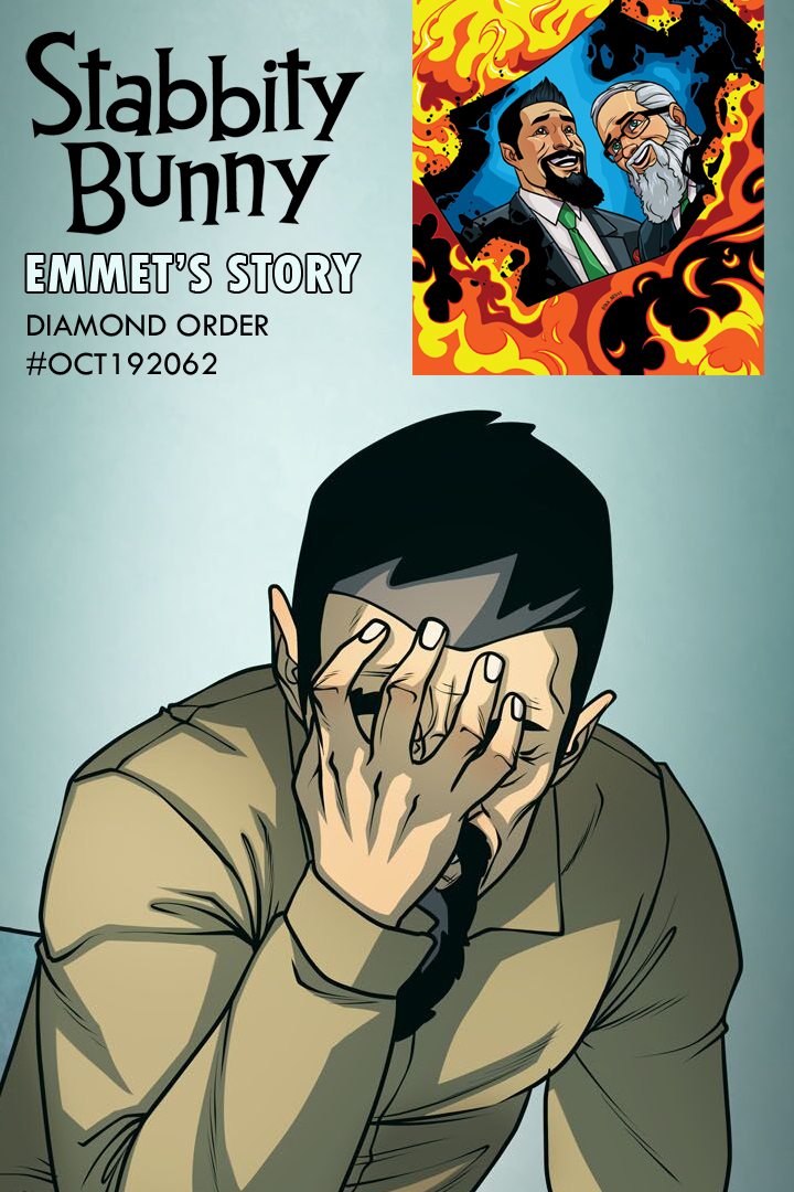Stabbity Bunny: Emmet’s Story, a Story that needs to be told now in Previews #OCT192062.