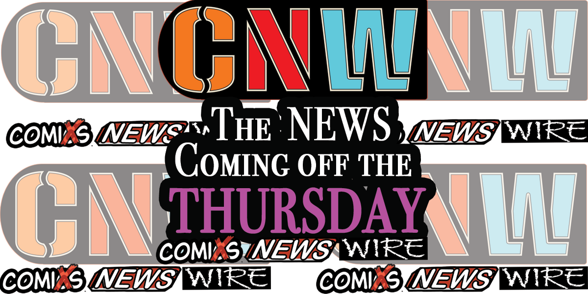 COMiX NEWS WIRE – THUR::  12-17-20