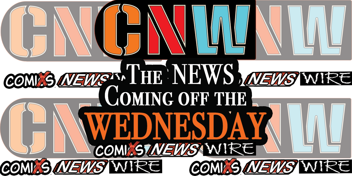 COMiX NEWS WIRE -WED:: 12-16-20