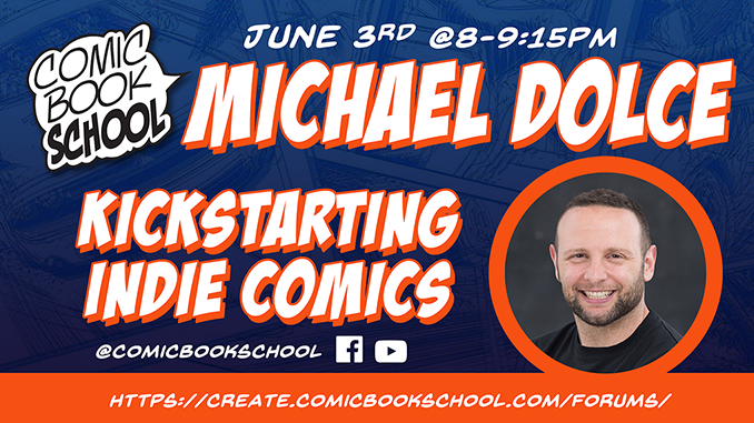 Upcoming: 6/3/21 Mike Dolce of Sire Studios Talks about Making Comics & Kickstarter