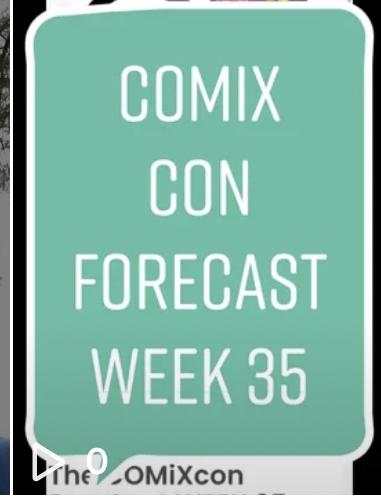 The COMiXcon ForeCast WEEK 35 –