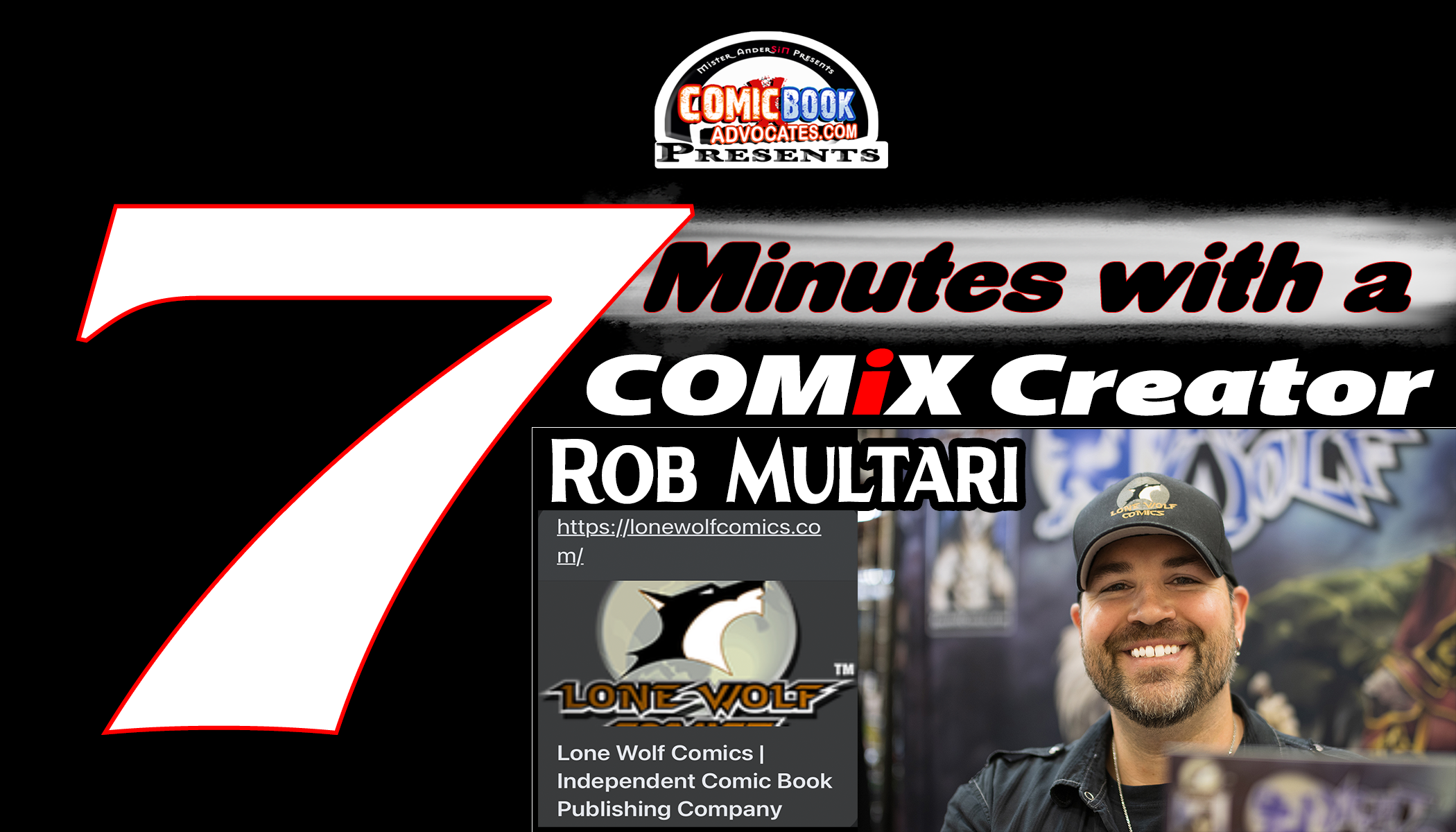 ComicBookADVOCATE.com Presents 7 mins with COMiX Creator: Rob Multari