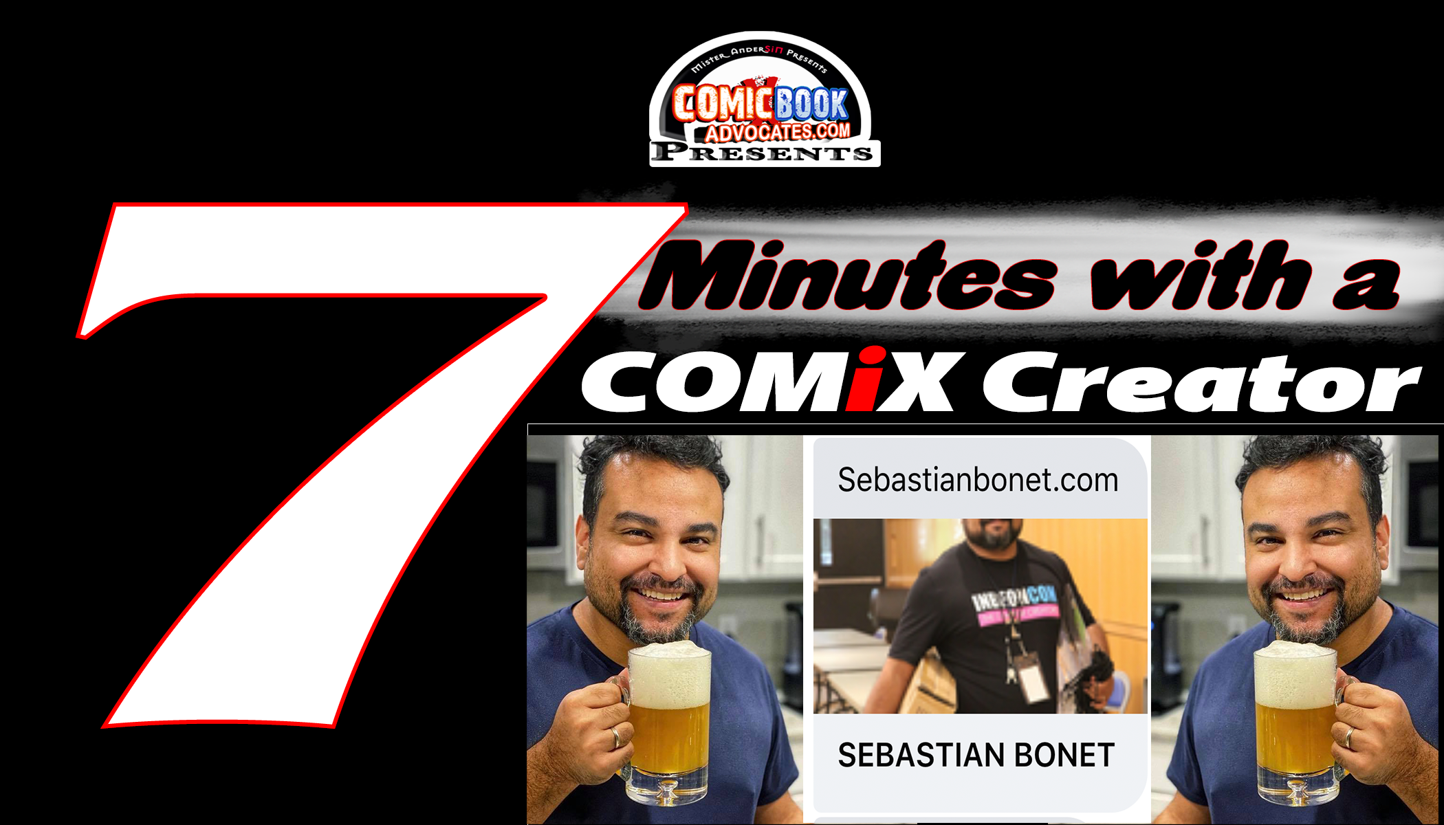 ComicBookADVOCATE.com Presents 7 mins with COMiX Creator: Sebastian Bonet