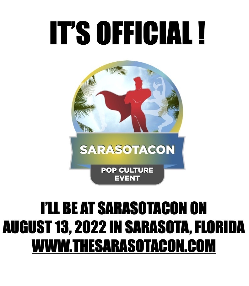 THIS WEEK FEATURED EVENT: SARASOTACON in SARASOTA, FL -SATURDAY AUGUST 13, 2022
