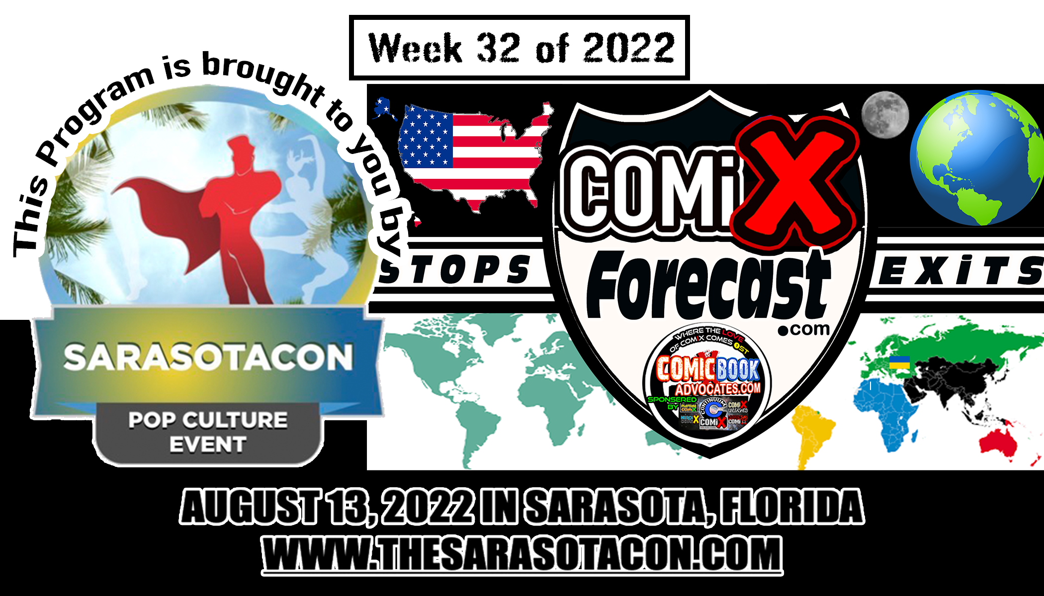 A SUMMER SARASOTA FORCAST for week 32 of 22 the COMiX FORECAST