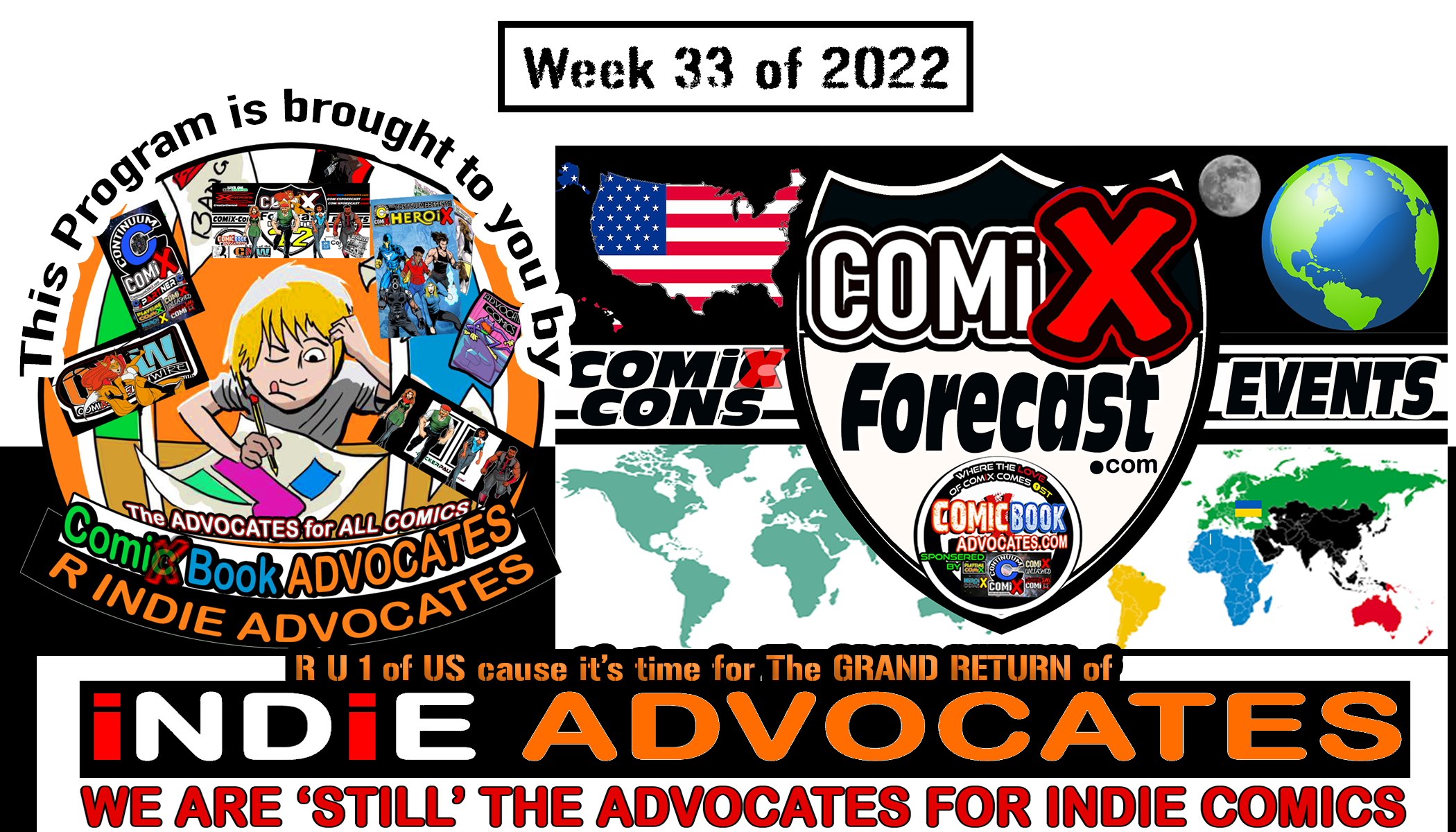 An iNDiE ADVOCATING FORECAST for Wk 33 of 22 8/18-21/22